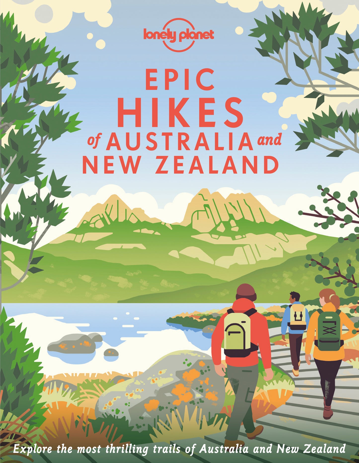 The illustrated cover of Epic Hikes of Australia & NZ by Brumby Sunstate features hikers on a scenic trail, mountains, and a lake, highlighting unforgettable hikes across New Zealand and Australia.