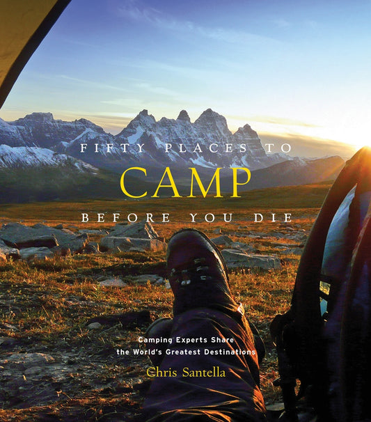 50 Places To Camp Before You Die