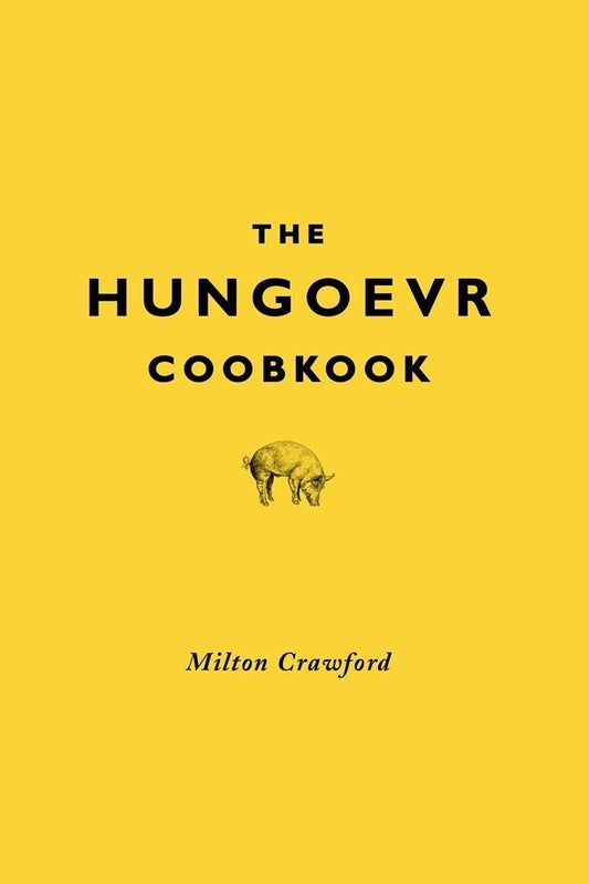 THE HUNG OVER COOKBOOK - Golden Breed